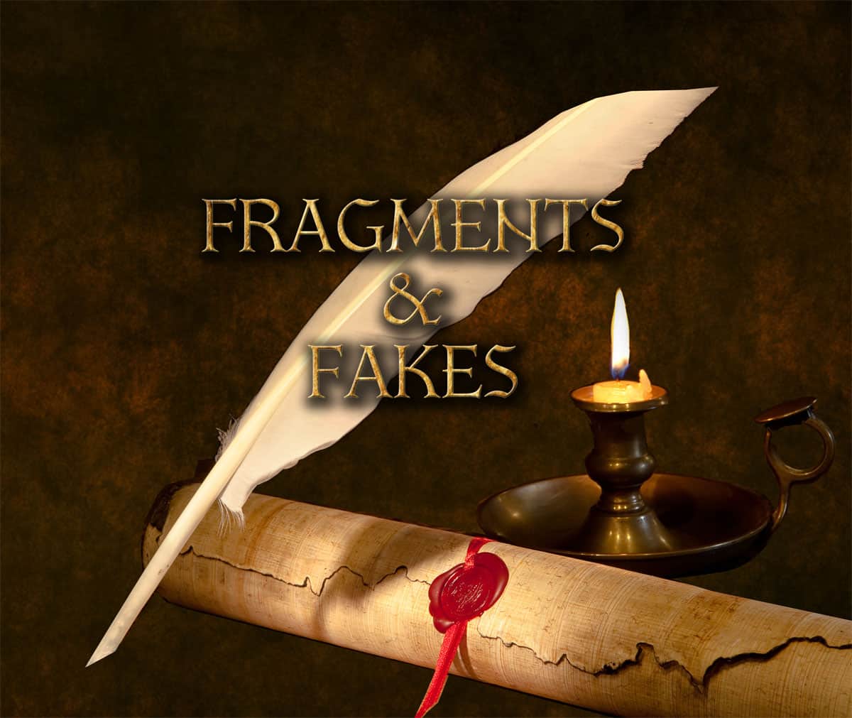 Fragments & Fakes