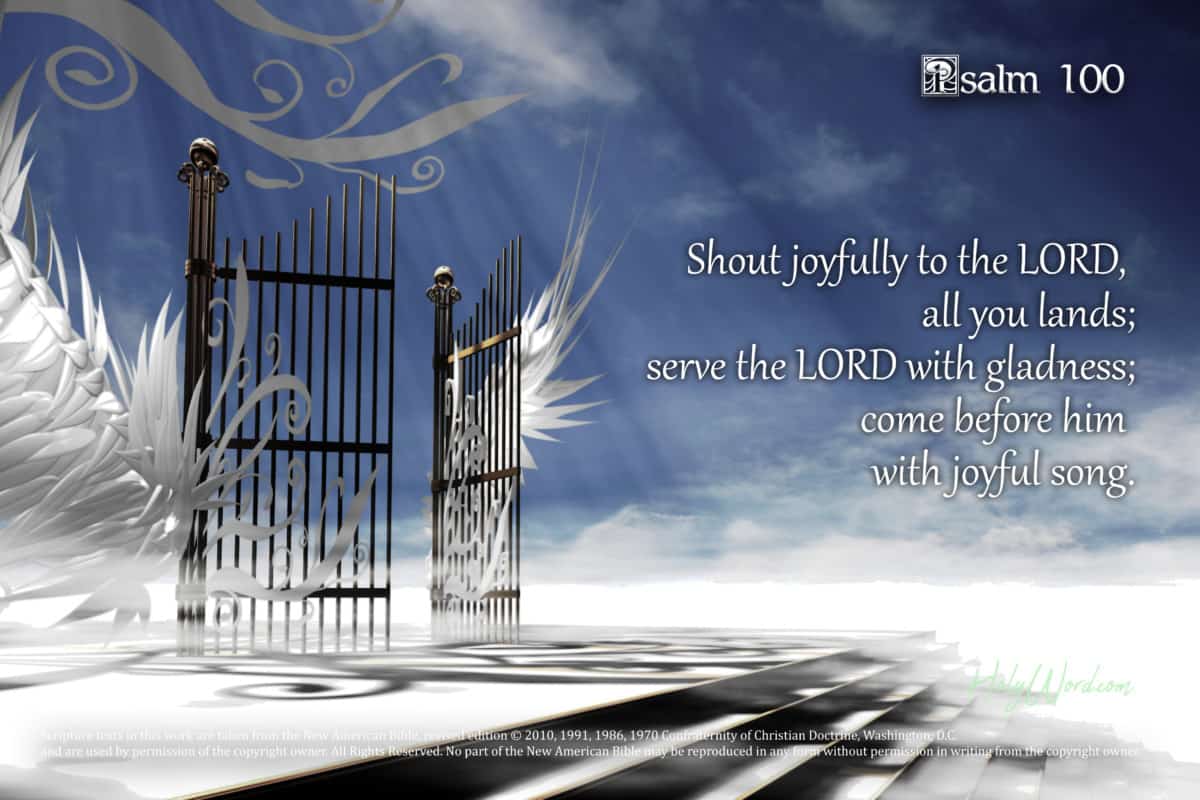 Psalm 100 Shout Joyfully To The Lord