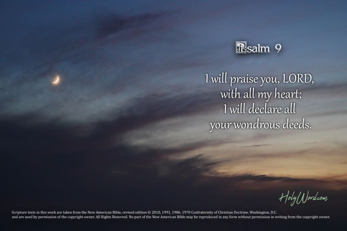 Psalm 9 (I will praise you, LORD, with all my heart) – HolyWord.com